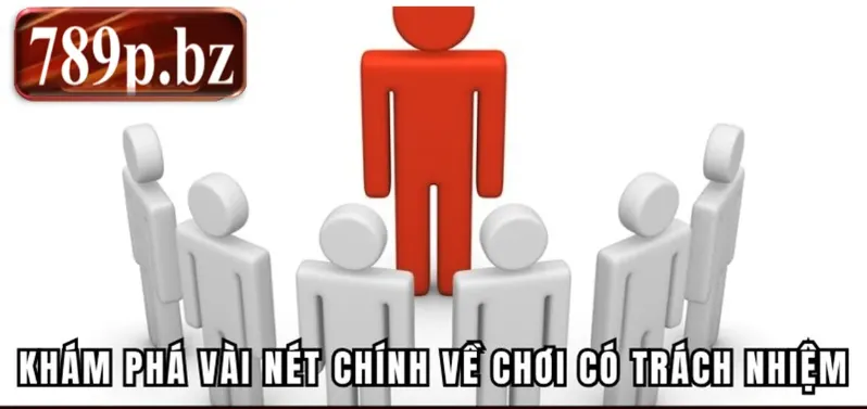 Chơi có trách nhiệm 789p là gì