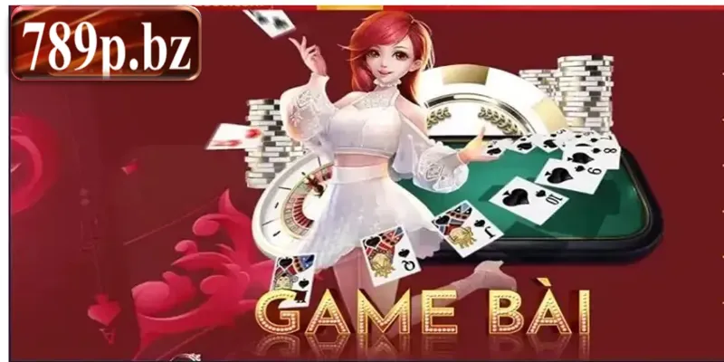 Một số game bài 789p đang được yêu thích nhất hiện nay