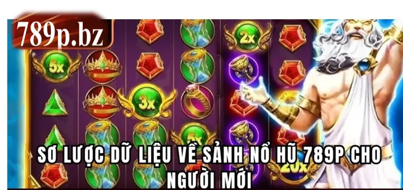 Giới thiệu tổng quan về sảnh game nổ hũ tại 789p